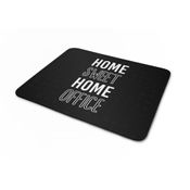 Mousepad Home Sweet Home Office Preto