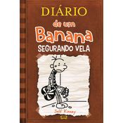Diário de um Banana - Segurando Vela - Jeff Kinney