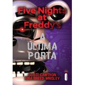 Five Nights At Freddys. A Última Porta - vol.3 - Scott Cawthon  & Kira Breed-wrisley