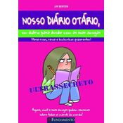 Nosso Diário Otário - Um Diário para Dividir com as Suas Amigas, Jim Benton