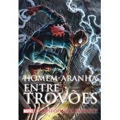 Homem Aranha - Entre Trovões - Christopher L. Bennett