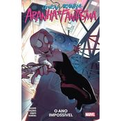 Gwen-Aranha: Aranha-fantasma Vol.02: O Ano Impossível