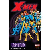 X-Men - Massacre - A Saga Completa - Vol.4