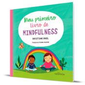 Livro Infantil - Meu Primeiro Livro de Mindfullness - Catavento
