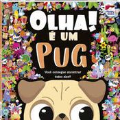Livro - Coleção Olha! É Um Pug