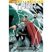 Marvel Essenciais - Thor - O Renascer dos Deuses