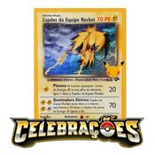 Jogo de Cartas e Baralho Carta Pokémon Zapdos Da Equipe Rocket Coleção Celebrações 1 carta Copag