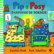 Livro Pip e Posy - O Sapinho De Dormir - VR Editora