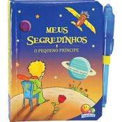 Diário Infantil Meus Segredos com Caneta Mágica - Todo Livro PEQUENO PRINCIPE