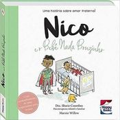 Livro Muita Calma Nessa Hora! Nico e o Bebê Nada Bonzinho