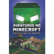 Livro Aventuras No Minecraft - Presos No Mundo Da Superficie