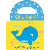 Livro Ola Bebe - Animais Do Oceano - Livro De Banho