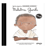 Livro Gente Pequena, Grandes Sonhos, Mahatma Gandhi