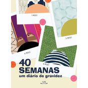 Livro 40 Semanas: Um Diário de Gravidez