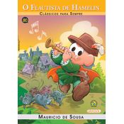 Livro Turma da Mônica - clássicos Para sempre - o flautista Hamelin