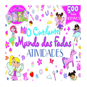 Livro P'tit Mundos Incríveis - O Cintilante Mundo das Fadas