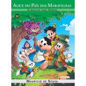 Livro Turma da Mônica - clássicos Para sempre - Alice no paÍs das Maravillhas