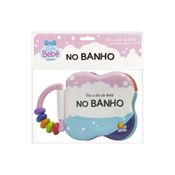 Dia a dia do Bebê - Um Livro de Banho: No Banho