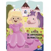 A Festa de Aniversário da Princesa Lia