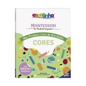 Montessori Meu Primeiro Livro de Atividades... Cores