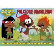 Folclore Brasileiro  Prancheta para Colorir