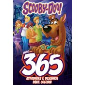 Scooby-Doo 365 Atividades e Desenhos para Colorir