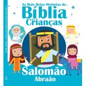 As Mais Belas Histórias da Bíblia para Crianças - Salomão e Abraão