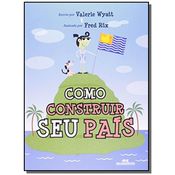 COMO CONSTRUIR SEU PAIS