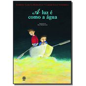 LUZ E COMO A AGUA, A