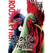 Rooster Fighter - O Galo Lutador Vol. 4