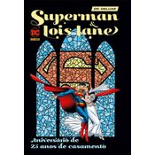 Superman E Lois Lane: Aniversário De 25 Anos De Casamento - Edição Especial