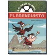 DIA EM QUE ME TORNEI... FLAMENGUISTA
