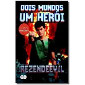 DOIS MUNDOS UM HEROI