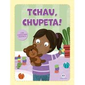 Livro Tchau, Chupeta!