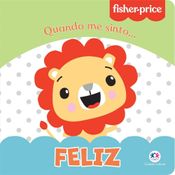 Fisher Price Feliz - Ciranda Cultural