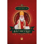 A história de São Nicolau ( Ulisses Trevisan Palhavan )