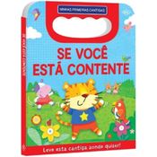 Livro Minhas Primeiras Cantigas - Se Você Está Contente - Editora DCL