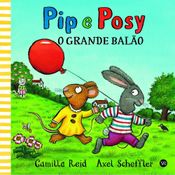 Livro Pip e Posy - O Grande Balão - VR Editora