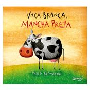 Livro Vaca Branca, Mancha Preta - Catapulta
