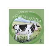 O nome das coisas: Passeio na fazenda ( Felipe Denardi )