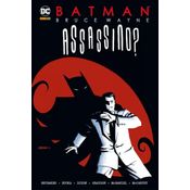 Batman - Bruce Wayne: Assassino?