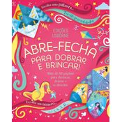 Livro de Dobradura Origami | Abre e Fecha: para Dobrar e Brincar | Editora Usborne - Origami da Sorte