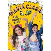 Livro Infantil - Maria Clara e Jp - Para Animar Você - Catavento