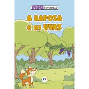 A raposa e as uvas ( Paloma Blanca Alves Barbieri )