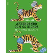 APRENDENDO COM OS BICHOS: YOGA PARA CRIANCAS