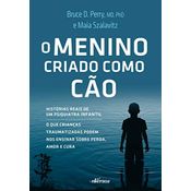 O Menino Criado como Cão