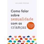 Como falar sobre sexualidade com as crianças