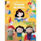 Um conto de fadas com fantoches de dedos: Branca de Neve