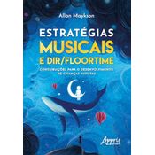Estratégias Musicais e DIR/Floortime