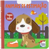 Livro - Animais Fofuchos - Toque e Sinta - Animais de Estimação